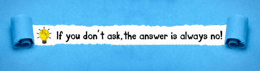 If you don´t ask, the answer is always no!