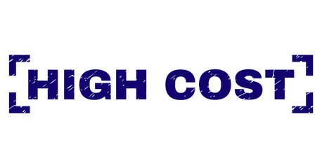 HIGH COST text seal print with corroded style. Text caption is placed inside corners. Blue vector rubber print of HIGH COST with retro texture.
