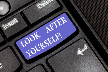Word writing text Look After Yourself. Business concept for take care of you someone or something has value Keyboard key Intention to create computer message pressing keypad idea
