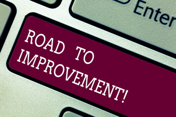 Word writing text Road To Improvement. Business concept for way that thing makes something better...