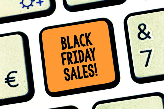Conceptual hand writing showing Black Friday Sales. Business photo text day full of special shopping deals and heavy discounts Keyboard key Intention to create computer message idea