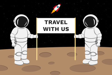 Two astronauts standing on moon surface and holding banner with TRAVEL WITH US inscription. Travel agency advertising. Vector illustration. © Vector DSGNR