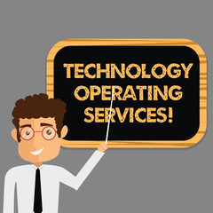 Text sign showing Technology Operating Services. Conceptual photo Offer specialized technologyoriented results Man Standing Holding Stick Pointing to Wall Mounted Blank Color Board