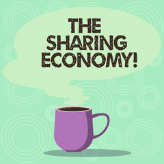 Handwriting text The Sharing Economy. Concept meaning systems assets or services shared between individuals Mug photo Cup of Hot Coffee with Blank Color Speech Bubble as Steam icon