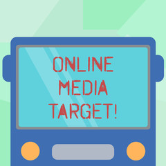 Conceptual hand writing showing Online Media Target. Business photo showcasing intended audience or readership of publication Drawn Flat Front View of Bus with Window Shield Reflecting