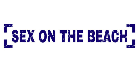 SEX ON THE BEACH text seal stamp with distress texture. Text tag is placed between corners. Blue vector rubber print of SEX ON THE BEACH with grunge texture.