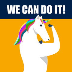 We can do it. Unicorn Version
