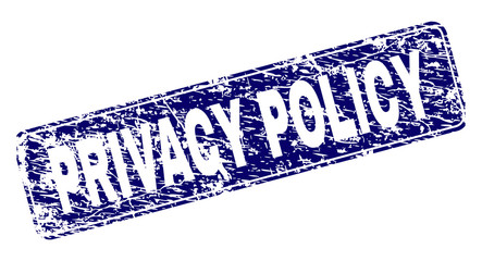 PRIVACY POLICY stamp seal print with grunge texture. Seal shape is a rounded rectangle with frame. Blue vector rubber print of PRIVACY POLICY caption with grunge texture.