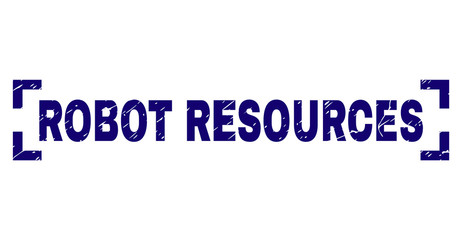 ROBOT RESOURCES title seal print with corroded texture. Text title is placed between corners. Blue vector rubber print of ROBOT RESOURCES with grunge texture.