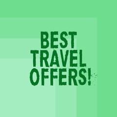 Word writing text Best Travel Offers. Business concept for visit other countries with great discount promotion Blank Monochrome Square with Seamless Multiple Border in One Corner