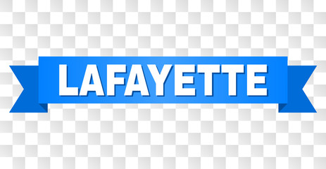 LAFAYETTE text on a ribbon. Designed with white title and blue tape. Vector banner with LAFAYETTE tag on a transparent background.