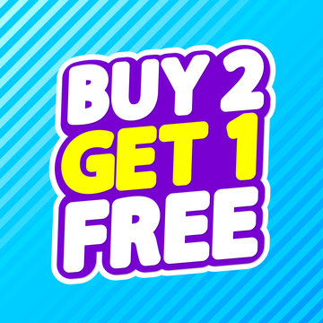 Buy 2 get 1 Free, sale tag, poster design template, discount isolated sticker, vector illustration