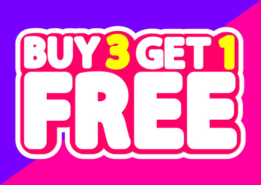 Buy 3 get 1 Free, sale tag, poster design template, discount isolated sticker, vector illustration