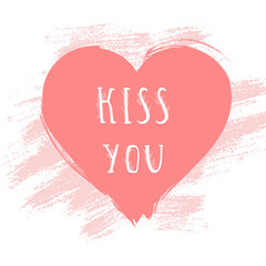 Vector illustration with hand drawn text KISS YOU and grunge heart on white background.