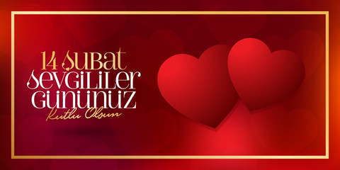 Naklejka premium 14 February Valentine's Day Celebration (Turkish - 14 Subat Sevgililer Gununuz Kutlu Olsun) wishes, billboard, social media card design.