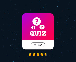 Quiz with question marks sign icon. Questions and answers game symbol. Web or internet icon design. Rating stars. Just click button. Vector