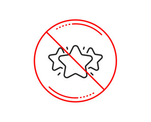Obraz premium No or stop sign. Stars line icon. Favorite sign. Positive feedback symbol. Caution prohibited ban stop symbol. No icon design. Vector
