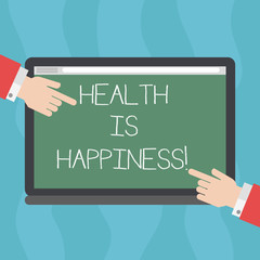 Fototapeta na wymiar Conceptual hand writing showing Health Is Happiness. Business photo text condition of your body and free illness lead happiness Hu analysis Hands Pointing on a Blank Color Tablet Screen