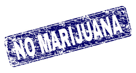 NO MARIJUANA stamp seal print with grunge style. Seal shape is a rounded rectangle with frame. Blue vector rubber print of NO MARIJUANA text with grunge style.