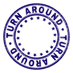 TURN AROUND stamp seal imprint with grunge effect. Designed with circles and stars. Blue vector rubber print of TURN AROUND title with grunge texture.