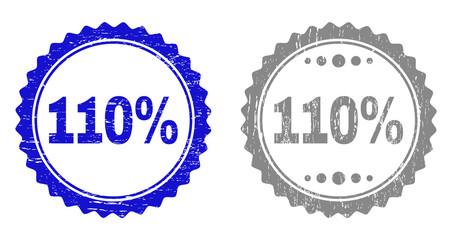 110% stamp seals with distress texture in blue and grey colors isolated on white background. Vector rubber imprint of 110% caption inside round rosette. Stamp seals with unclean textures.