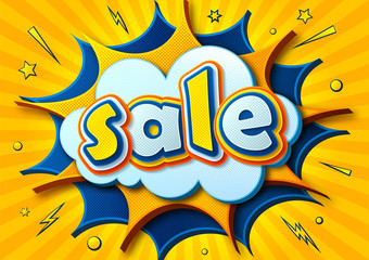 Colorful sale poster: speech bubbles, cloud, burst, text and sound effects. Cartoon bright banner in comics book and pop art style. Yellow and blue illustration with halftone effect