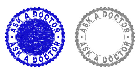 Grunge ASK A DOCTOR stamp seals isolated on a white background. Rosette seals with grunge texture in blue and gray colors. Vector rubber overlay of ASK A DOCTOR label inside round rosette.