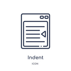 indent icon from user interface outline collection. Thin line indent icon isolated on white background.