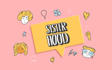 Sisterhood text with decor. Vector illustration.