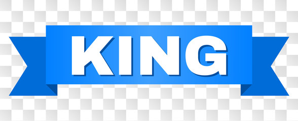 KING text on a ribbon. Designed with white title and blue stripe. Vector banner with KING tag on a transparent background.