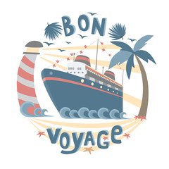 Cruise ship floating between lighthouse and palm. Luxury liner at sea with waves around it. Bon Voyage Lettering.