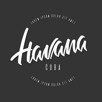 Handwritten lettering, phrase for design.Design element.Cuba.Havana.
