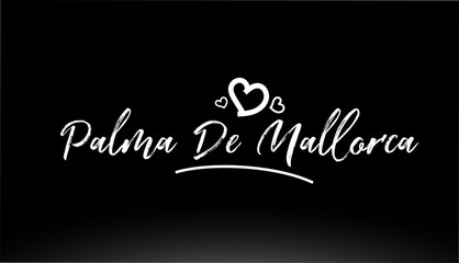 palma de mallorca black and white city hand written text with heart logo
