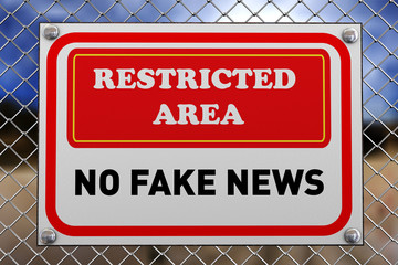 Restricted area notice no fake news