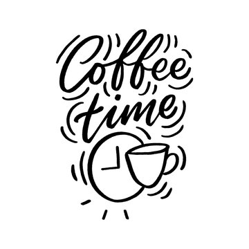 Hand drawn lettering phrase coffee time for print, banner, design, poster.