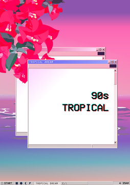 Windows 90s tropical