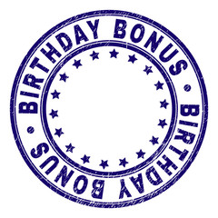 BIRTHDAY BONUS stamp seal watermark with distress texture. Designed with circles and stars. Blue vector rubber print of BIRTHDAY BONUS label with corroded texture.