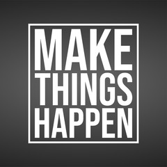 make things happen. successful quote with modern background vector