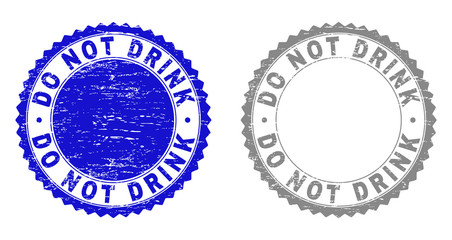 Grunge DO NOT DRINK stamp seals isolated on a white background. Rosette seals with grunge texture in blue and grey colors. Vector rubber stamp imitation of DO NOT DRINK label inside round rosette.