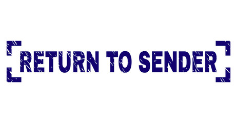 RETURN TO SENDER title seal print with corroded texture. Text label is placed between corners. Blue vector rubber print of RETURN TO SENDER with retro texture.