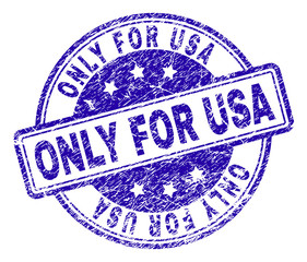 ONLY FOR USA stamp seal watermark with grunge texture. Designed with rounded rectangles and circles. Blue vector rubber print of ONLY FOR USA label with grunge texture.