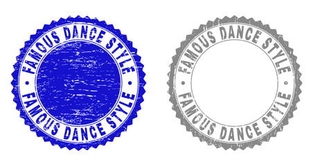 Grunge FAMOUS DANCE STYLE stamp seals isolated on a white background. Rosette seals with distress texture in blue and grey colors.