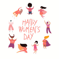 Happy womens day card, poster, banner, with quote and diverse women. Isolated objects on white background. Hand drawn vector illustration. Flat style design. Concept, element for feminism, girl power.