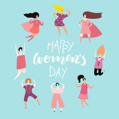Happy womens day card, poster, banner, with quote and diverse women. Isolated objects. Hand drawn vector illustration. Flat style design. Concept, element for feminism, girl power.