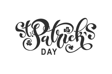 Happy Saint Patrick's day handwritten lettering typography. Hand drawn design elements. Logos and emblems for invitation, card. Vector illustration.
