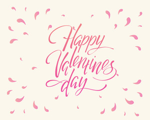 Happy Valentines day, hand written lettering. Romantic calligraphy card inscription Valentine day