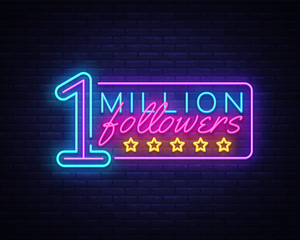 Million Followers neon text vector design template. One Million Subscribers light banner design element colorful modern design trend, night bright advertising, bright sign. Vector illustration