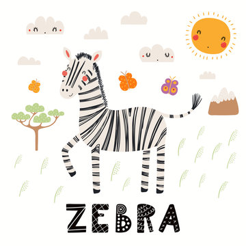 Hand drawn vector illustration of a cute zebra, African landscape, with text. Isolated objects on white background. Scandinavian style flat design. Concept for children print.