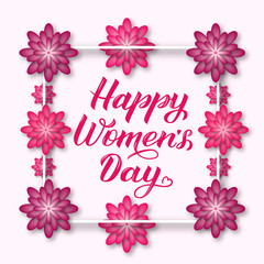 Happy Women’s Day calligraphy lettering with pink and puprle paper cut flowers. International womens day greeting card. Vector illustration. Perfect for banner, poster, invitation, etc.
