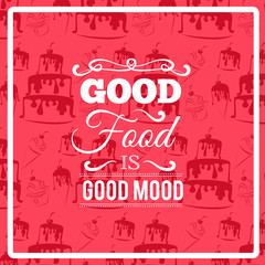 Fototapeta na wymiar Good food is good mood. Quote typographical background with pan and hand drawn elements. Template for business card, poster and banner